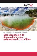 Biodegradación de dibenzotiofeno por oxigenasas de termófilos