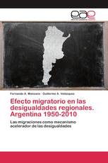 Efecto migratorio en las desigualdades regionales. Argentina 1950-2010