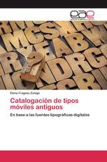 Catalogación de tipos móviles antiguos