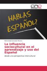 La influencia sociocultural en el aprendizaje y uso del Español