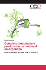 Complejo oleaginoso y producción de biodiesel en Argentina