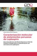 Caracterización molecular de aislamientos peruanos de Leptospira