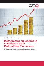 Metodología aplicada a la enseñanza de la Matemática Financiera