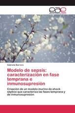 Modelo de sepsis: caracterización en fase temprana e inmunosupresión