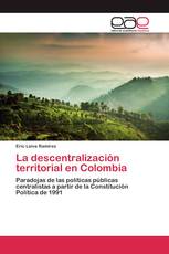 La descentralización territorial en Colombia
