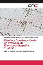 Diseño y Construcción de un Prototipo de Electrocardiografia "Holter"