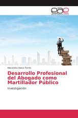 Desarrollo Profesional del Abogado como Martillador Público