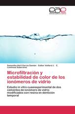 Microfiltración y estabilidad de color de los ionómeros de vidrio