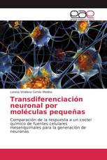 Transdiferenciación neuronal por moléculas pequeñas