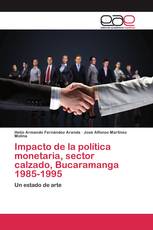 Impacto de la política monetaria, sector calzado, Bucaramanga 1985-1995