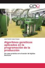 Algoritmos genéticos aplicados en la programación de la producción