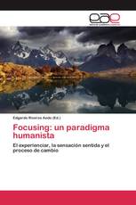 Focusing: un paradigma humanista