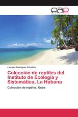 Colección de reptiles del Instituto de Ecología y Sistemática, La Habana