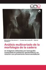 Análisis multivariado de la morfología de la cadera
