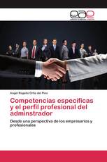 Competencias específicas y el perfil profesional del adminstrador