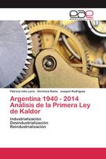 Argentina 1940 - 2014 Análisis de la Primera Ley de Kaldor