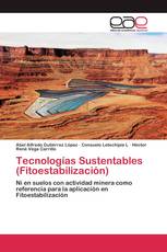 Tecnologías Sustentables (Fitoestabilización)