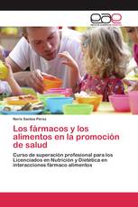 Los fármacos y los alimentos en la promoción de salud