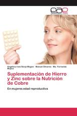Suplementación de Hierro y Zinc sobre la Nutrición de Cobre