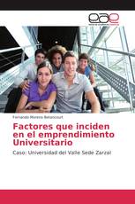 Factores que inciden en el emprendimiento Universitario