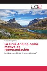 La Cruz Andina como motivo de representación