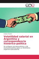 Volatilidad salarial en Argentina y correspondencia histórico-política