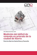 Medición del déficit de vivienda en priorato de la ciudad de Ibarra