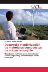 Desarrollo y optimización de materiales compuestos de origen renovable