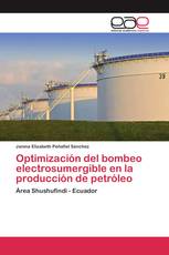 Optimización del bombeo electrosumergible en la producción de petróleo