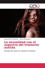 La sexualidad con el espectro del trastorno autista