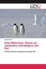 Islas Malvinas: Hacia un replanteo estratégico del Sur