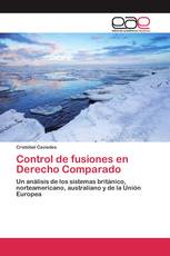 Control de fusiones en Derecho Comparado