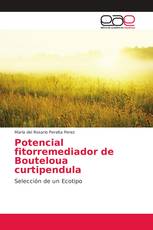 Potencial fitorremediador de Bouteloua curtipendula