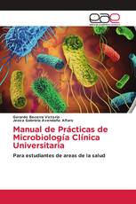 Manual de Prácticas de Microbiología Clínica Universitaria