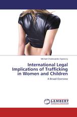 International Legal Implications of Trafficking in Women and Children