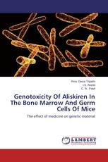 Genotoxicity Of Aliskiren In The Bone Marrow And Germ Cells Of Mice