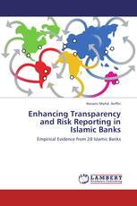 Enhancing Transparency and Risk Reporting in Islamic Banks