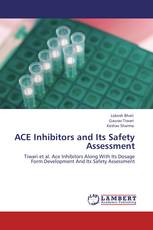 ACE Inhibitors and Its Safety Assessment