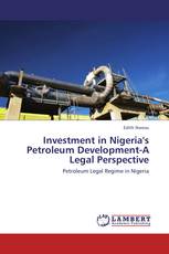 Investment in Nigeria's Petroleum Development-A Legal Perspective