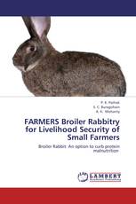 FARMERS Broiler Rabbitry for Livelihood Security of Small Farmers