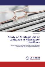 Study on Strategic Use of Language in Newspaper Headlines