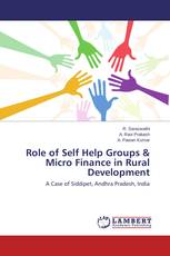 Role of Self Help Groups & Micro Finance in Rural Development