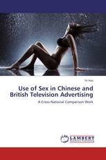 Use of Sex in Chinese and British Television Advertising