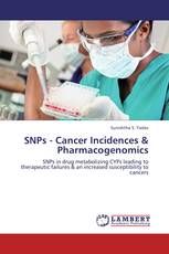 SNPs - Cancer Incidences & Pharmacogenomics
