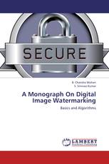 A Monograph On Digital Image Watermarking