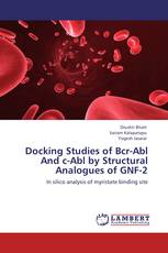 Docking Studies of Bcr-Abl And c-Abl by Structural Analogues of GNF-2