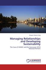 Managing Relationships and Developing Sustainability
