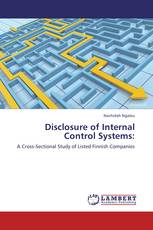 Disclosure of Internal Control Systems: