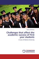 Challenges that affect the academic success of  first year students