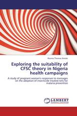 Exploring the suitability of CFSC theory in Nigeria health campaigns